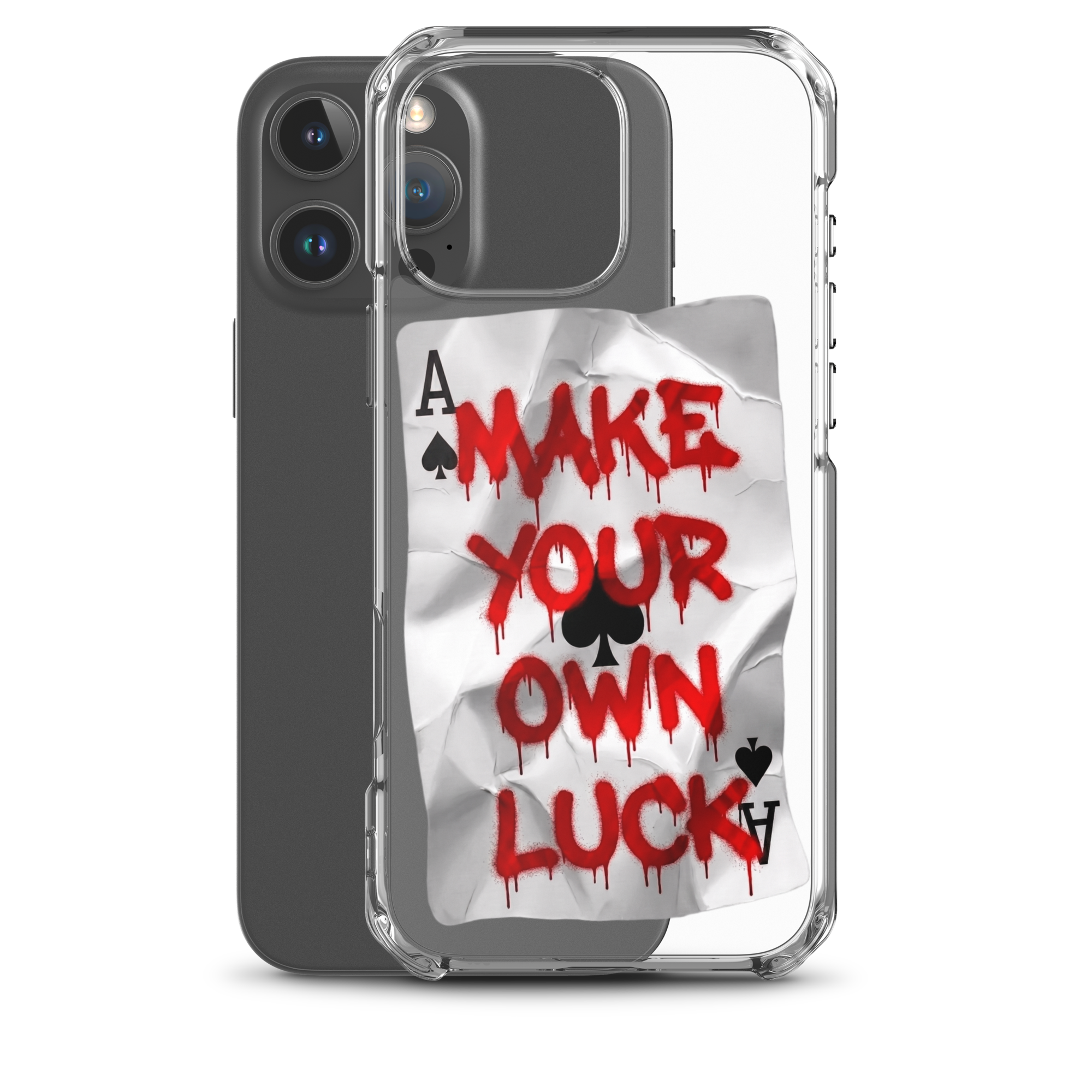 ”Make Your Own Luck” Clear Case